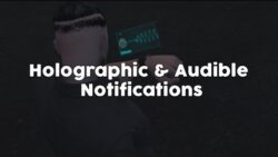 Holographic & Audible Notifications