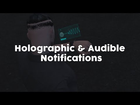 Holographic & Audible Notifications Holographic & Audible Notifications