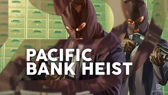 Pacific Bank Heist Pacific Bank Heist
